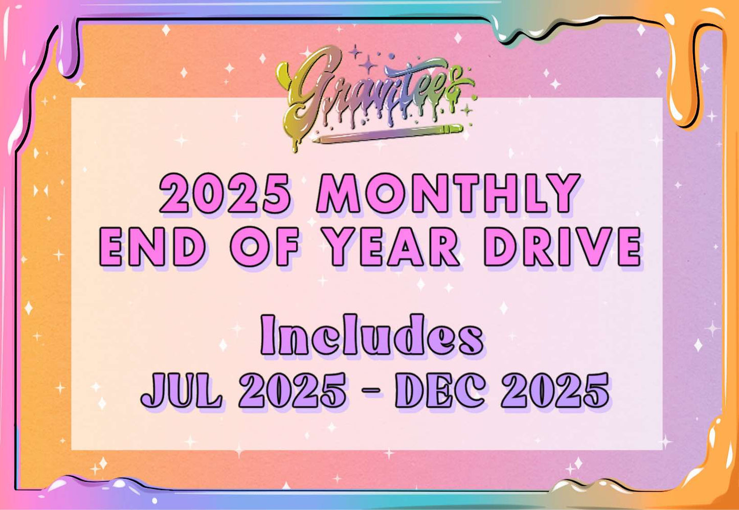 2025 Half Year Monthly Drives Only PART 2