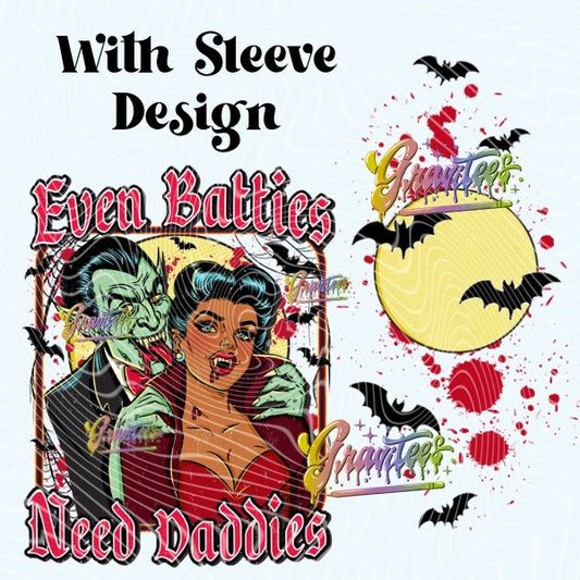 Even Batties Need Ddadies Design with Sleeve Png, Even Batties Need Ddadies Clipart, Even Batties Need Ddadies Clipart,  Clipart for DTF or Shirt Printing, PNG Only!