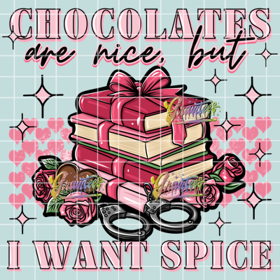 Chocolates Are Nice but I Want Spice Png, Valentine Book Lover Clipart, Trendy Valentine Clipart for DTF  or Shirt Printing, PNG Only!