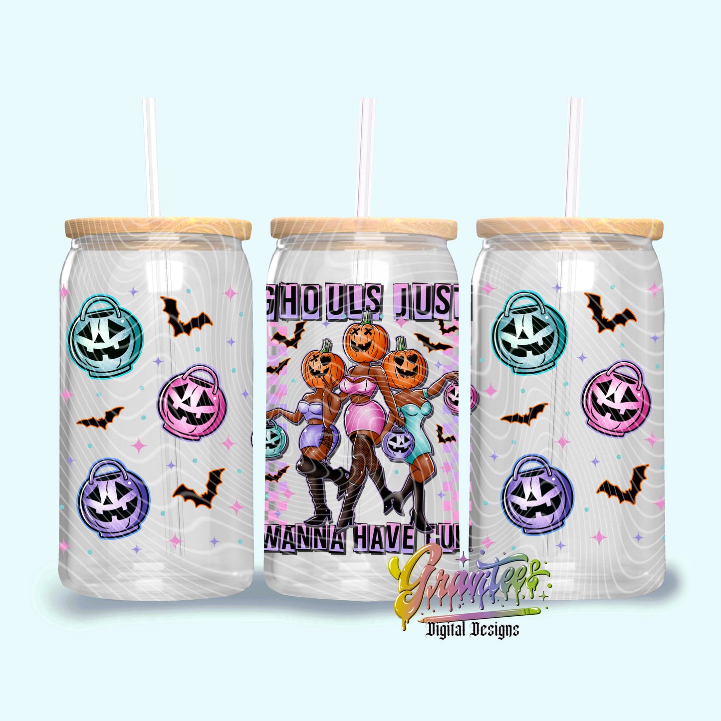 GHOULS JUST WANNA HAVE FUN Libbey Design Png,GHOULS JUST WANNA HAVE FUN Clipart, GHOULS JUST WANNA HAVE FUN Clipart, Clipart for DTF or Shirt Printing, PNG Only!