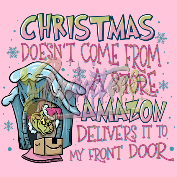 Christmas Doesn't Come From A Store, It's Delivered to My Front Door PNG, Christmas Gifts Clipart, Online Shopping Clipart, Peppermint Clipart, Christmas Clipart for DTF or Shirt Printing, PNG Only!