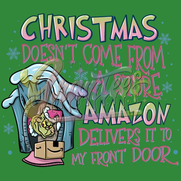 Christmas Doesn't Come From A Store, It's Delivered to My Front Door PNG, Christmas Gifts Clipart, Online Shopping Clipart, Peppermint Clipart, Christmas Clipart for DTF or Shirt Printing, PNG Only!