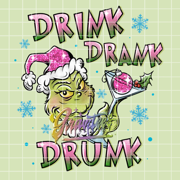 Drink Drank Drunk Png, Drinking Clipart, Trendy Christmas Clipart, Green Guy Clipart for DTF or Shirt Printing, PNG Only!
