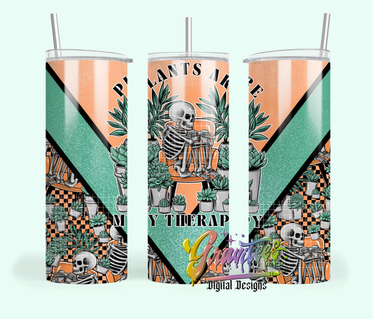 Plants Are My Therapy Skinny Tumbler Template Png, Plant Lover Clipart, Trendy Skeleton Clipart, Clipart for DTF or Shirt Printing, PNG Only!