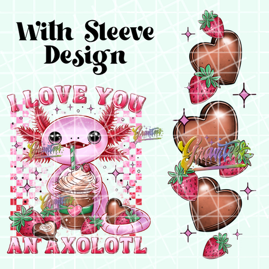 I Love You an Axolotl with sleeve design Png, Axolotl Clipart, Trendy Valentine Clipart for DTF  or Shirt Printing, PNG Only!