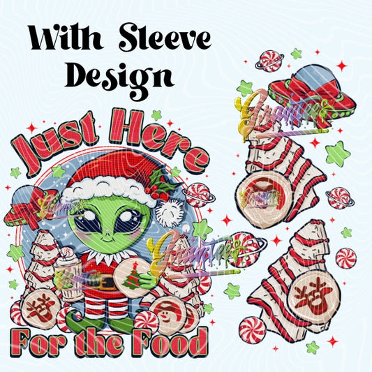 Just Here For The Food Alien Christmas Design With Sleeve Design for DTF or Sublimation Shirt Printing, PNG Only