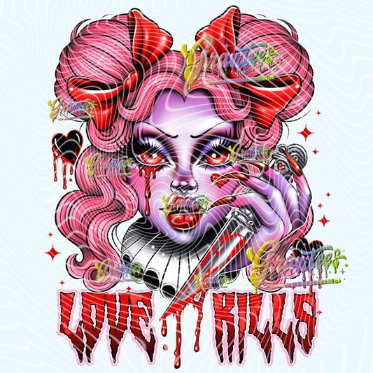 Love Kills Png, Bloody Valentine Design, Trendy Valentine for DTF  or Sublimation Shirt Printing, PNG Only!