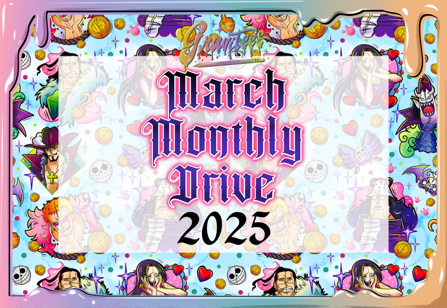 March 2025 Monthly Drive