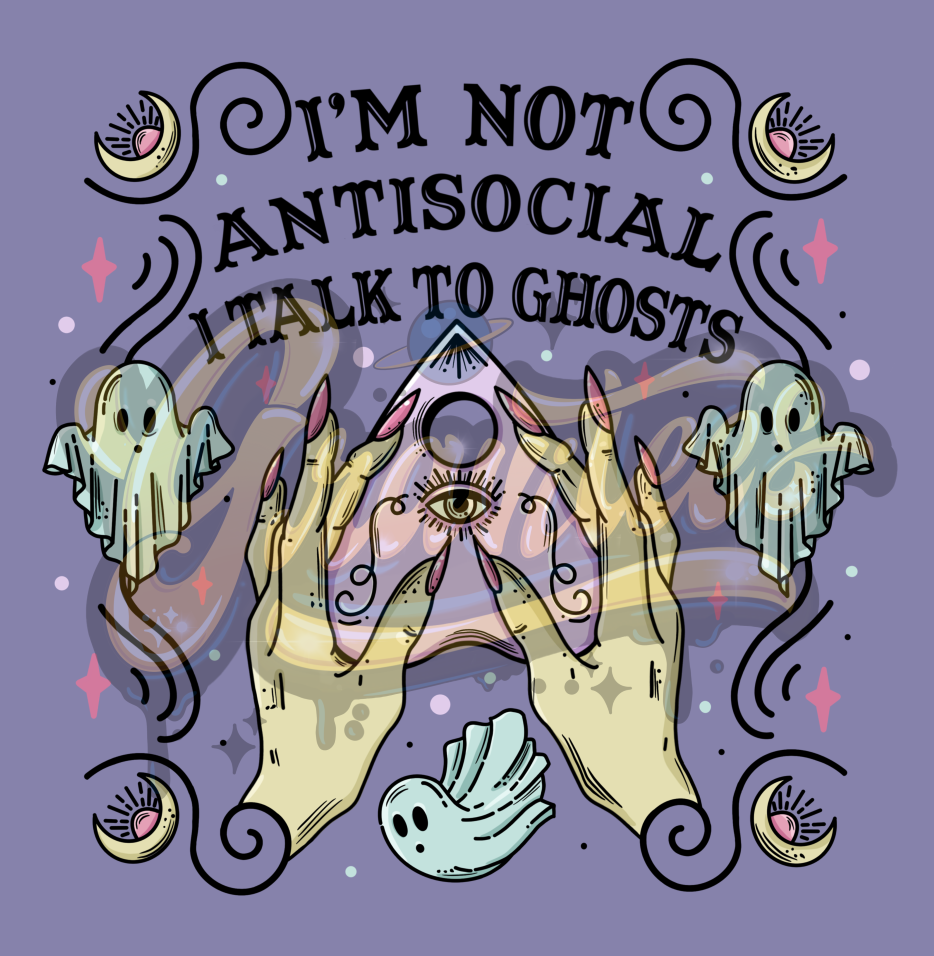 I'm Not Antisocial I talk to Ghosts PNG, Witch Clipart, Coven Clipart, Halloween Witch Clipart for DTF or Shirt Printing, PNG Only!