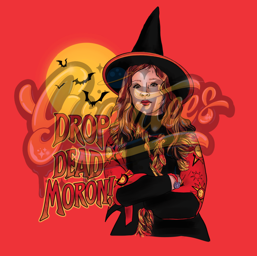 Drop Dead Moron PNG, Hocus Pocus Clipart, Dani Dennison Clipart, Witch Clipart, for DTF or Shirt Printing, Halloween Sublimation, PNG Only!