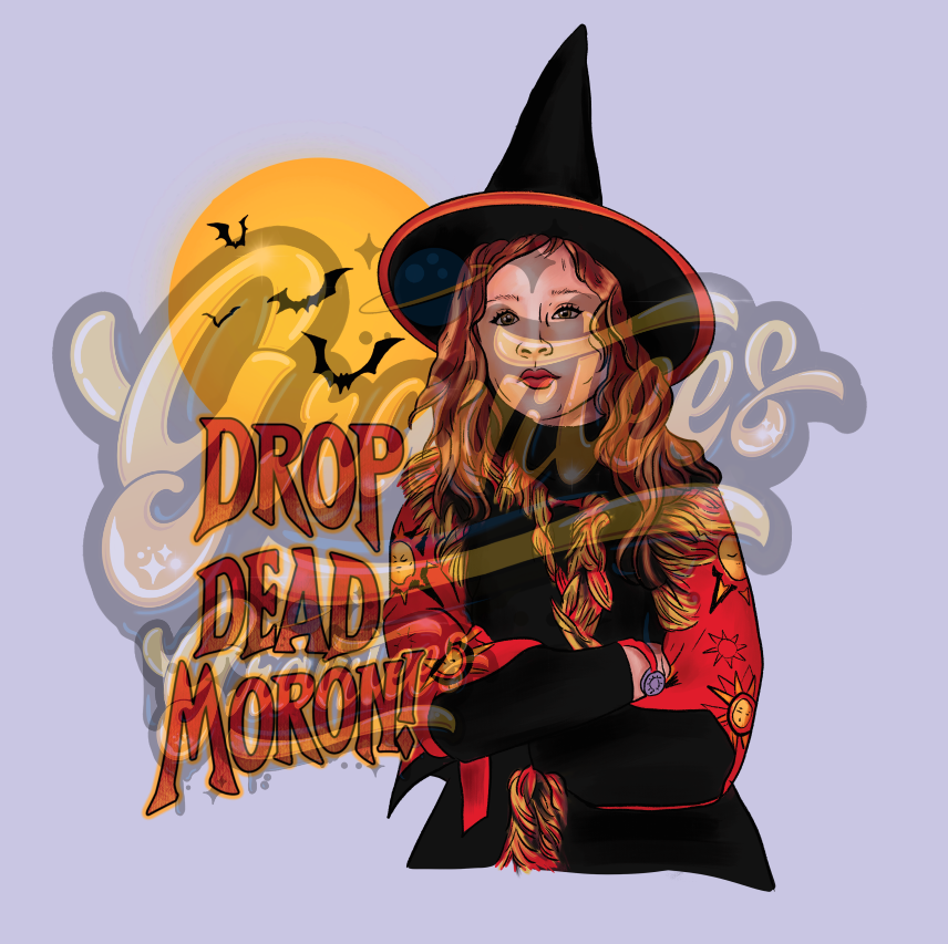 Drop Dead Moron PNG, Hocus Pocus Clipart, Dani Dennison Clipart, Witch Clipart, for DTF or Shirt Printing, Halloween Sublimation, PNG Only!