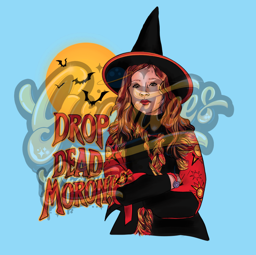 Drop Dead Moron PNG, Hocus Pocus Clipart, Dani Dennison Clipart, Witch Clipart, for DTF or Shirt Printing, Halloween Sublimation, PNG Only!