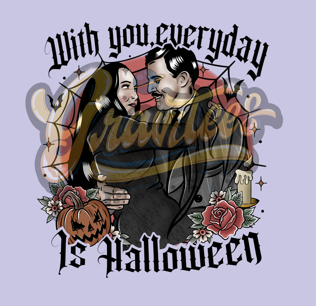 With You, Everyday Is Halloween PNG, Morticia and Gomez Clipart for DTF or Shirt Printing, Halloween Sublimation, PNG Only!