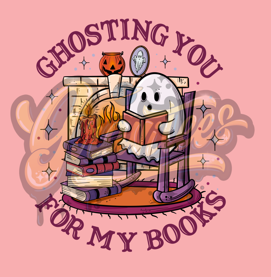 Ghosting You For My Books PNG, Ghost Clipart, Book Clipart, Book Lover Clipart for DTF or Shirt Printing, PNG Only!