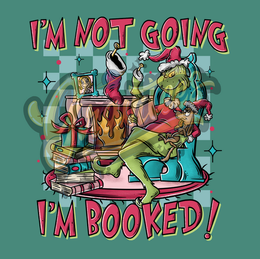 I'm Not Going I'm Booked Png, Christmas Movie Clipart, Christmas Book Clipart, Book Clipart for DTF or Shirt Printing, PNG Only!