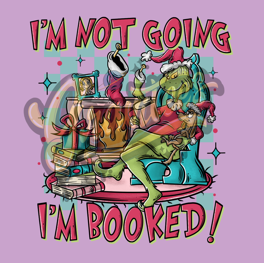 I'm Not Going I'm Booked Png, Christmas Movie Clipart, Christmas Book Clipart, Book Clipart for DTF or Shirt Printing, PNG Only!