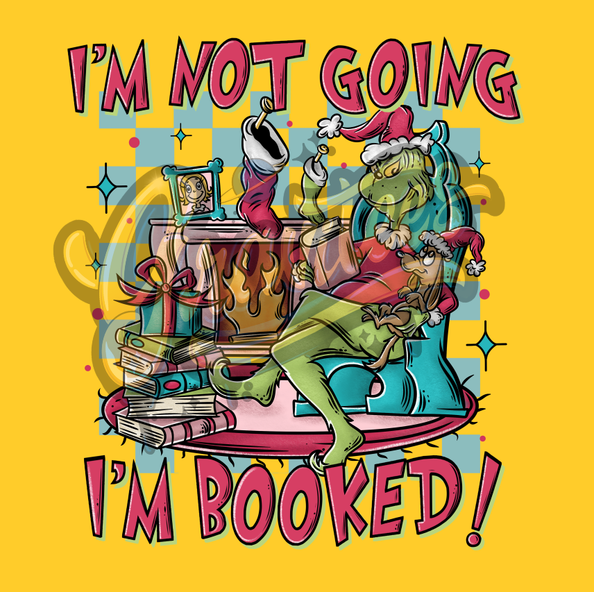 I'm Not Going I'm Booked Png, Christmas Movie Clipart, Christmas Book Clipart, Book Clipart for DTF or Shirt Printing, PNG Only!