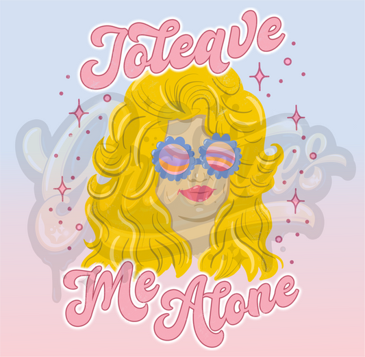 Joleave Me Alone PNG, Dolly Country Clipart for DTF or Shirt Printing, PNG Only!
