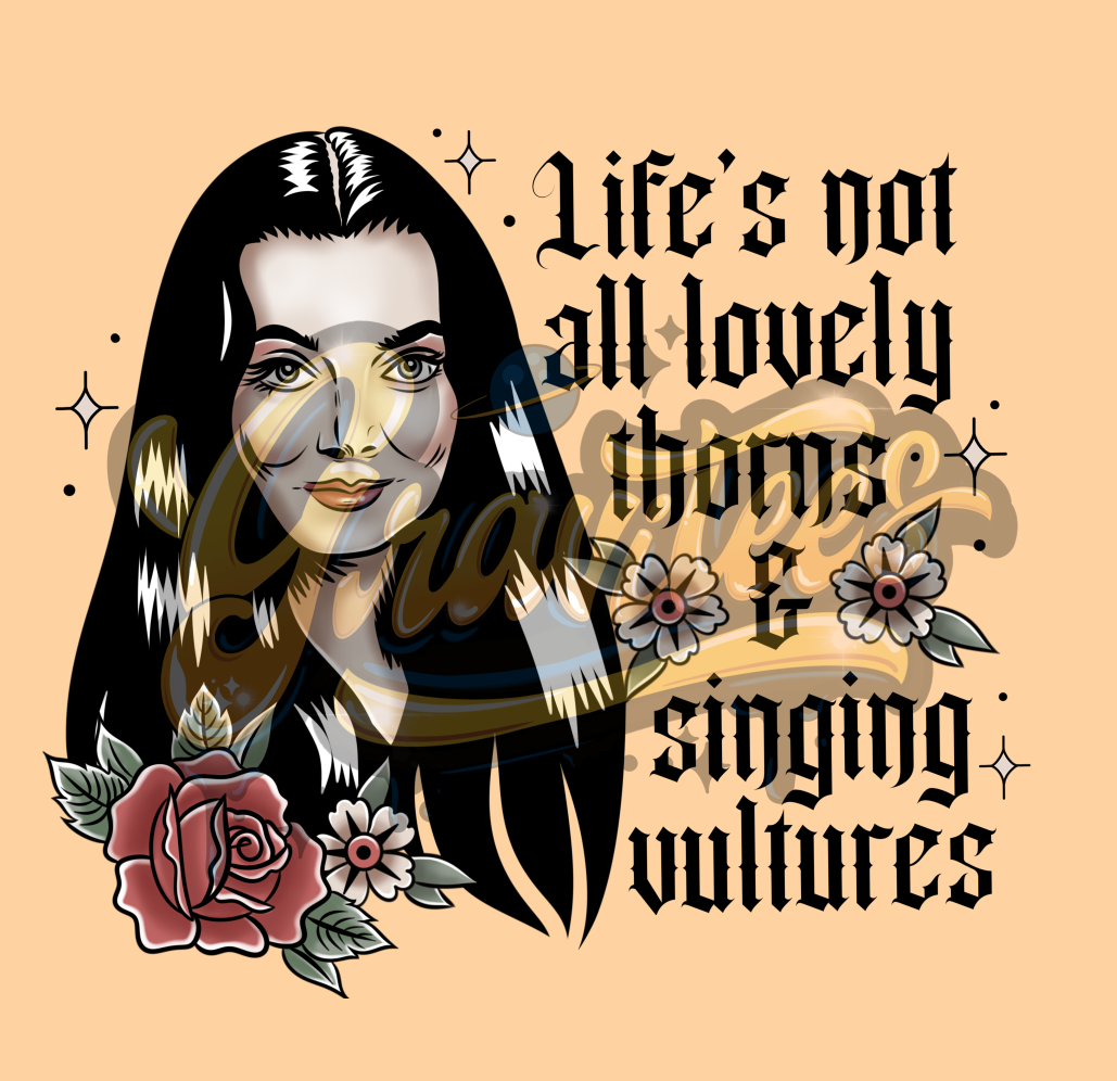 Life's Not All Lovely Thorns and Singing Vultures PNG, Morticia Clipart for DTF or Shirt Printing, Halloween Sublimation, PNG Only!