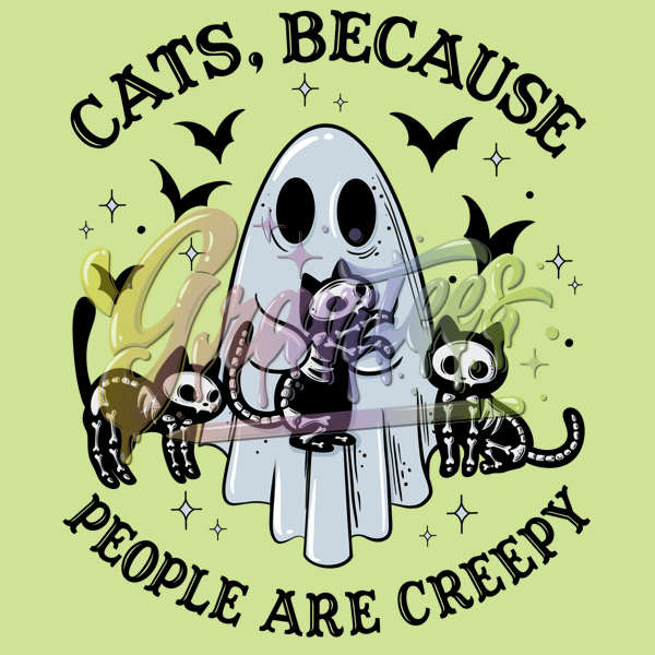 Cats Because People Are Creepy Png, Ghost Cat Clipart, Ghost Clipart, Ghost Cat Clipart for DTF or Shirt Printing PNG Only!