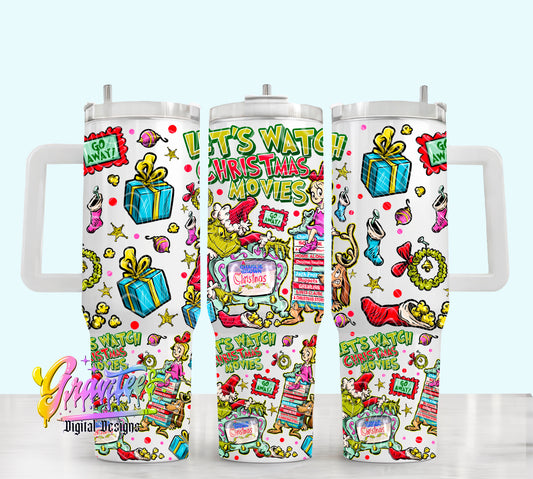 LETS WATCH CHRISTMAS MOVIES 40oz Tumbler Template Design PNG,  for UVDTF or Sublimation Printing PNG Only!!