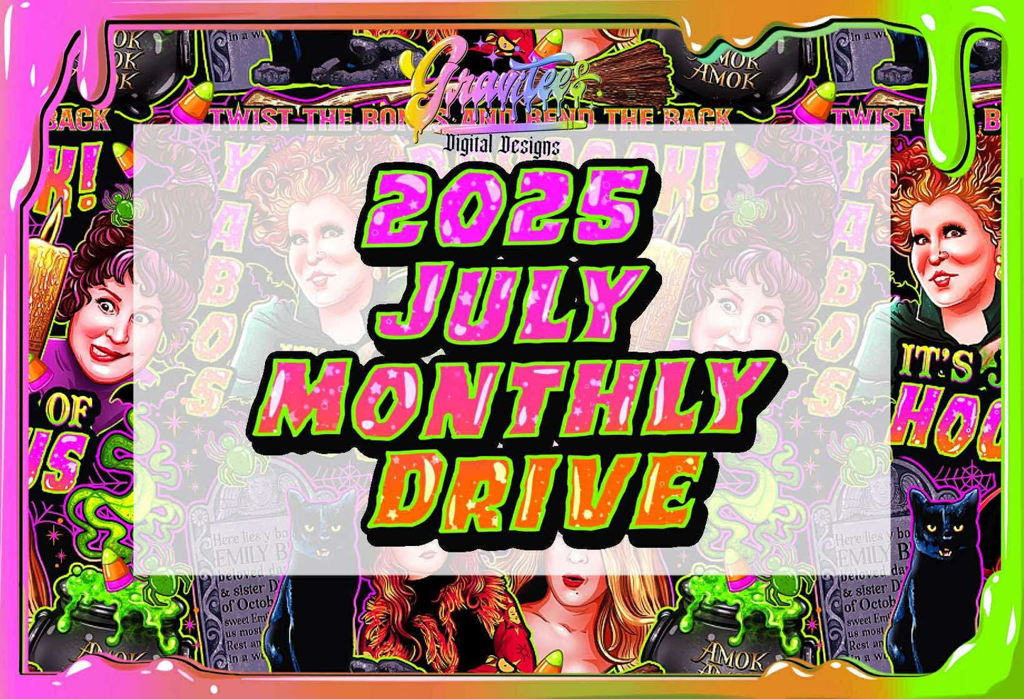 JULY 2025 Monthly Drive