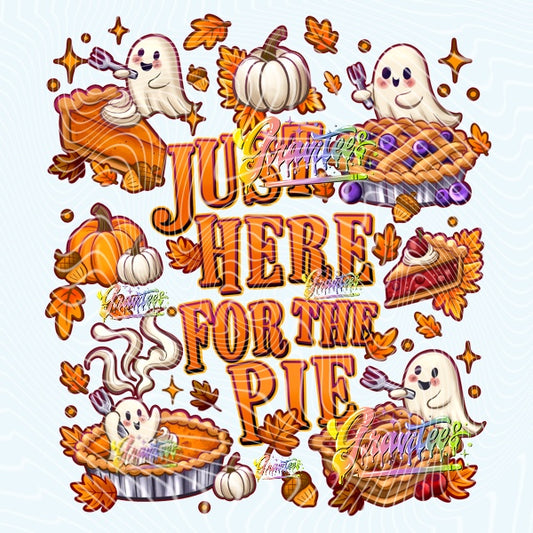 Just Here For The Pie Design Png for DTF or Shirt Printing, PNG Only!