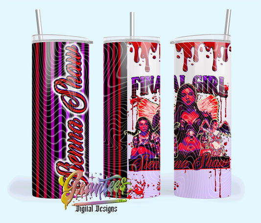 Final Girl Design 20 oz Tumbler Template Design PNG,  for UVDTF or Sublimation Printing PNG Only!!