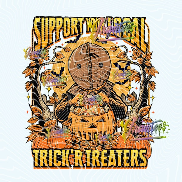 Support Your Local Treaters PNG, Pumpkin Fall Halloween  Clipart for DTF or Shirt Printing PNG Only!