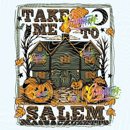 Take Me To Salem Design Png for DTF or Shirt Printing, PNG Only!