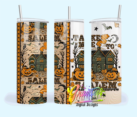 Take Me To Salem 20oz Tumbler Template Design PNG,  for UVDTF or Sublimation Printing PNG Only!!