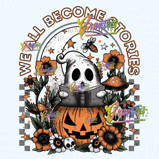 We All Become Stories PNG, Ghost Book Clipart for DTF or Shirt Printing PNG Only!