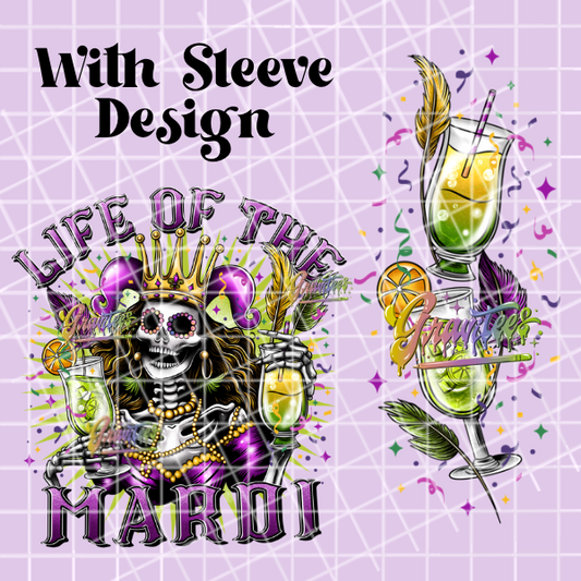Life Of The Mardi with Sleeve Design Png, Mardi Gras Clipart, Trendy Mardi Gras Clipart, Clipart for DTF or Shirt Printing, PNG Only!