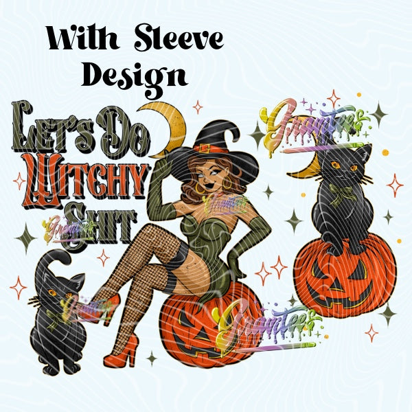 Let’s Do Witchy Shit with Sleeve PNG, Halloween Witch Clipart for DTF or Shirt Printing PNG Only!