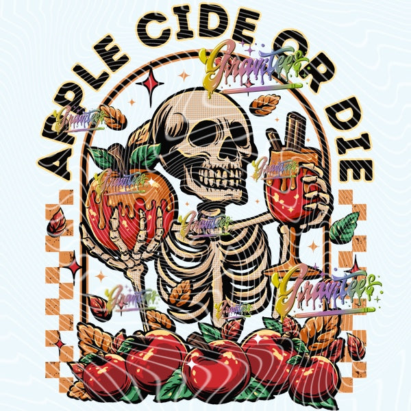 APPLE CIDER OR DIE  PNG,APPLE CIDER OR DIE Clipart for DTF or Shirt Printing PNG Only