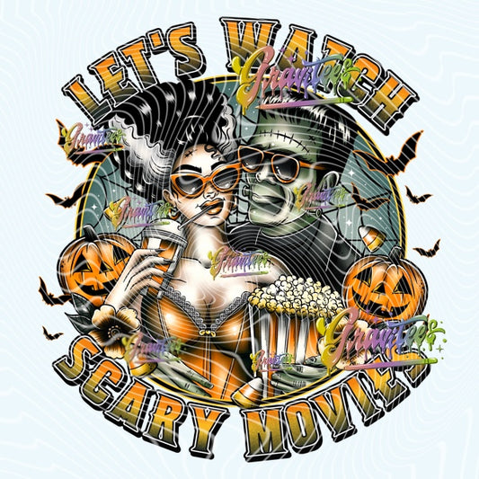 Let’s Watch Scary Movies Design PNG, Halloween Movie Design for DTF or Shirt Printing PNG Only