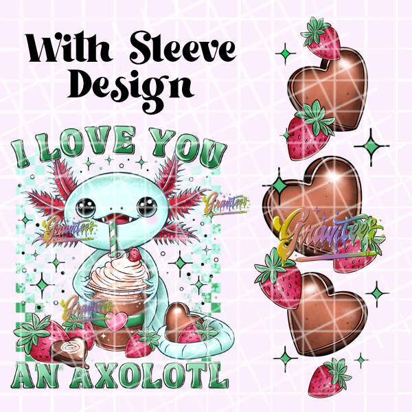 I Love You an Axolotl with sleeve design Png, Axolotl Clipart, Trendy Valentine Clipart for DTF  or Shirt Printing, PNG Only!