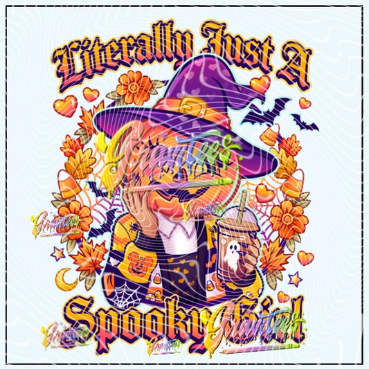 Literally Just A Spooky Girl Png for DTF or Shirt Printing, PNG Only!