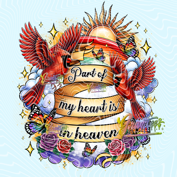 Part of My Heart is in Heaven Png, Cardinal Clipart, Memorial Clipart, Clipart for DTF or Shirt Printing, PNG Only!