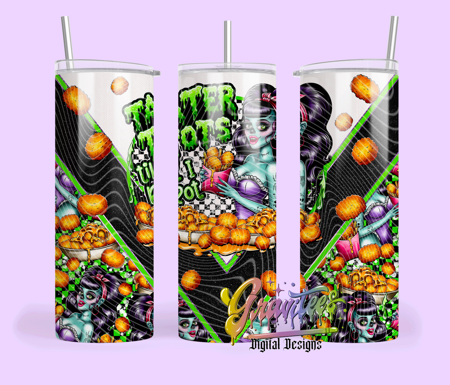 Tater Tots Til I Rot Skinny Tumblers Template Design Png, Fries and Tots Clipart, Food Clipart,  Clipart for DTF or Shirt Printing, PNG Only!