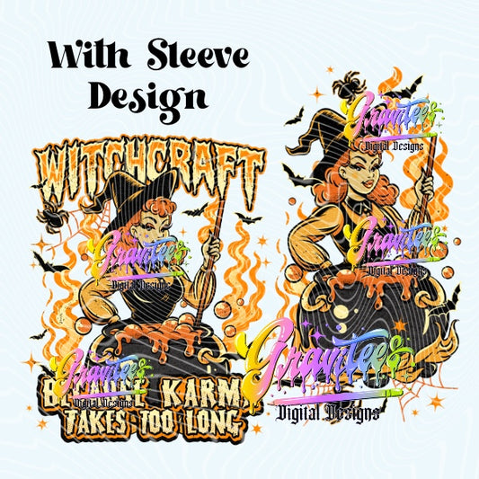 Witchcraft Because Karma is Takes Too Long with Sleeve Design Png for DTF or Shirt Printing, PNG Only!