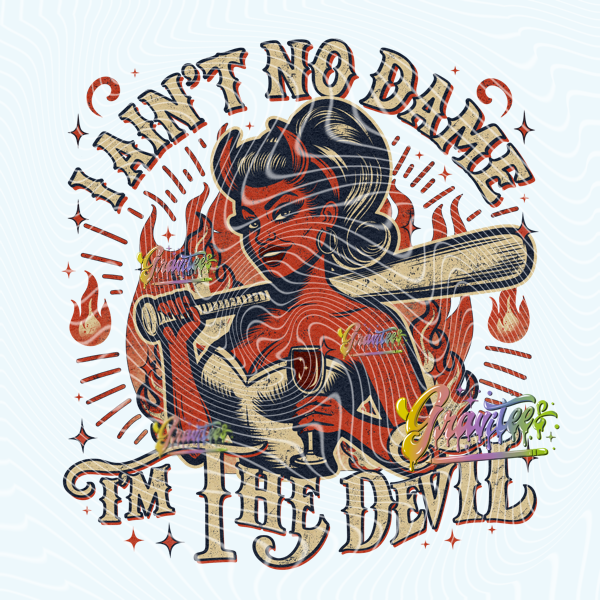 I’m The Devil Design Png, I Aint No Dame Clipart, Trendy Music Clipart for DTF  or Shirt Printing, PNG Only!