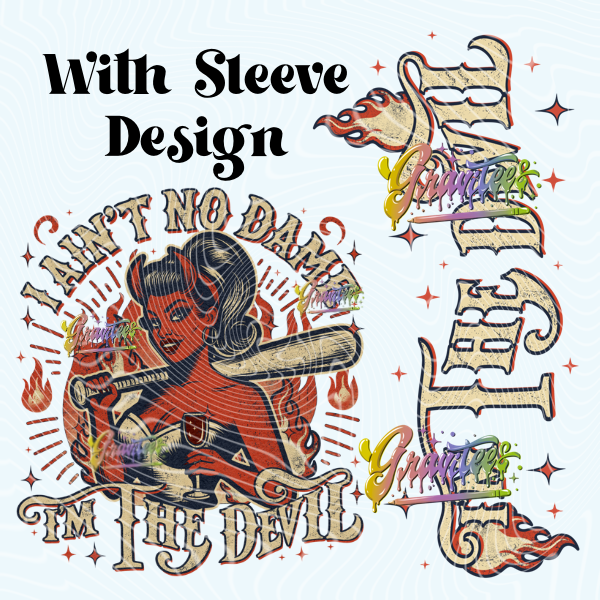 I’m The Devil with Sleeve Design Png, I Aint No Dame Clipart, Trendy Music Clipart for DTF  or Shirt Printing, PNG Only!