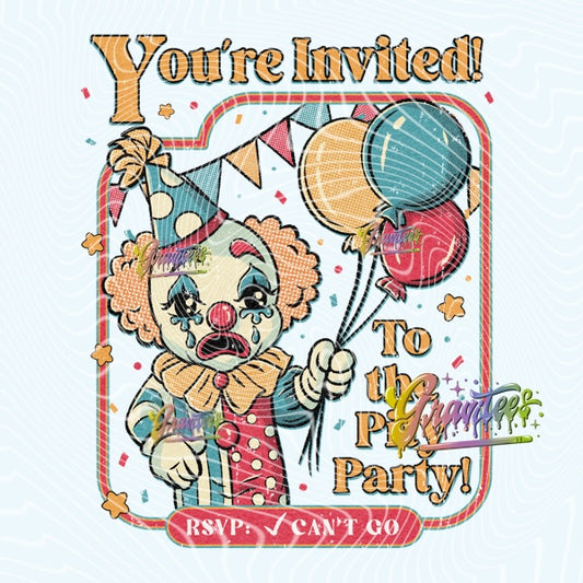 YOU’RE INVITED CLOWN  Png,YOU’RE INVITED CLOWN Clipart, Clipart for DTF or Shirt Printing, PNG Only!