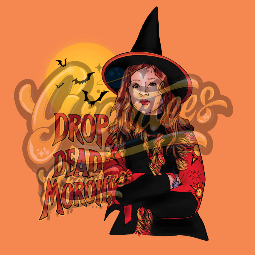 Drop Dead Moron PNG, Hocus Pocus Clipart, Dani Dennison Clipart, Witch Clipart, for DTF or Shirt Printing, Halloween Sublimation, PNG Only!
