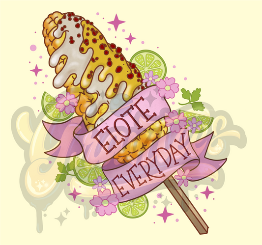 Elote Everyday PNG, Elote Clipart for DTF or Shirt Printing, PNG Only!