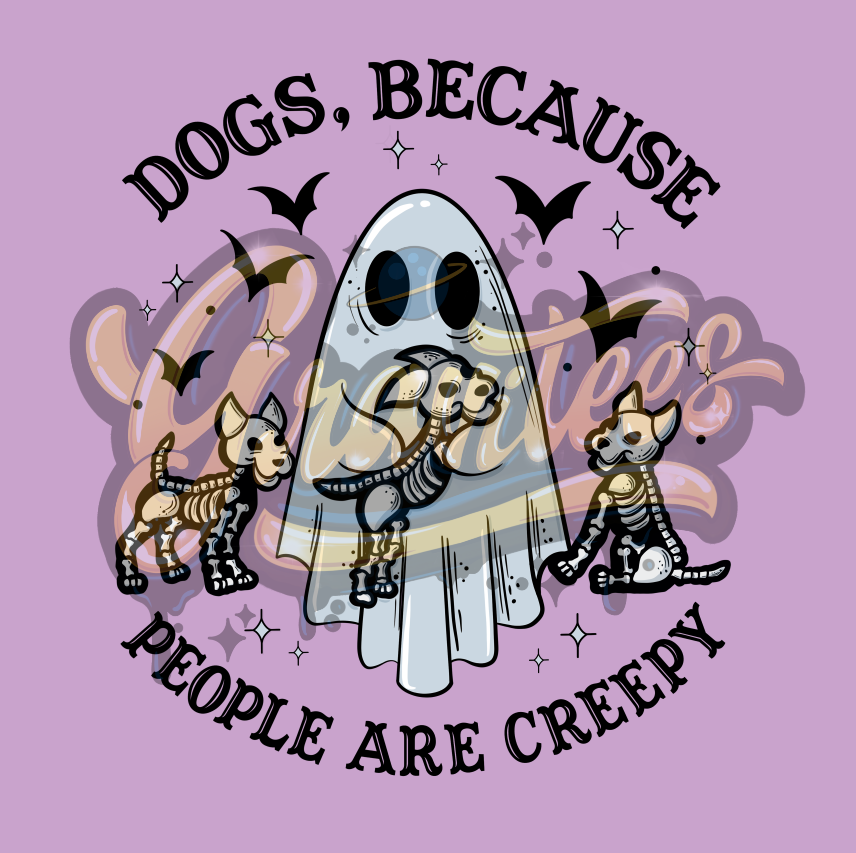 Dogs Because People Are Creepy Png, Ghost Dog Clipart, Ghost Clipart, Ghost Dog Clipart for DTF or Shirt Printing PNG Only!