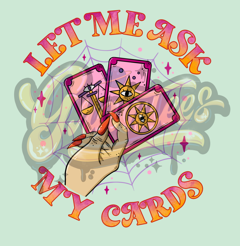 Let Me ask My Cards PNG, Tarot Clipart, Tarot Cards Clipart, Halloween Witch Clipart for DTF or Shirt Printing, PNG Only!