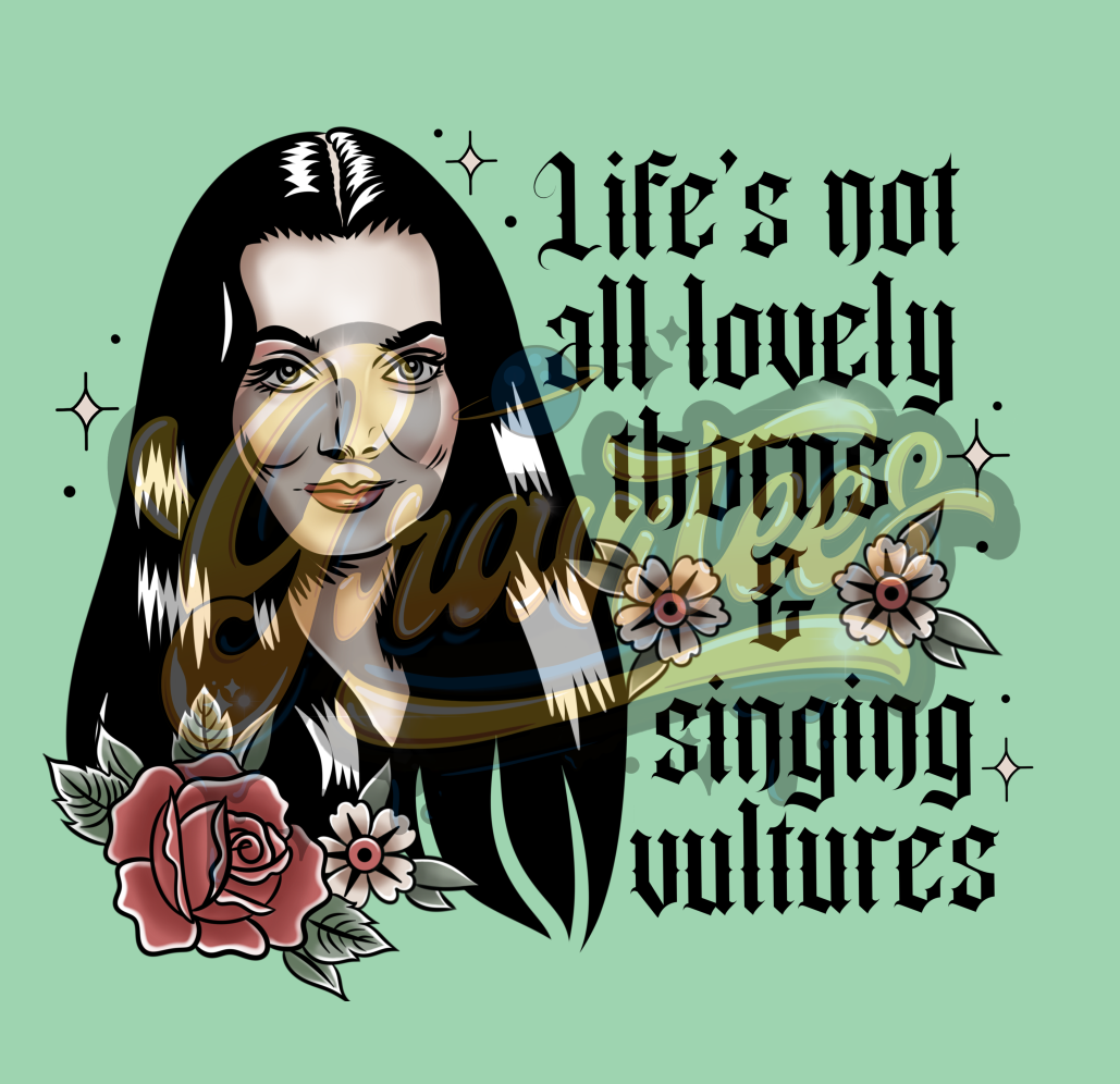 Life's Not All Lovely Thorns and Singing Vultures PNG, Morticia Clipart for DTF or Shirt Printing, Halloween Sublimation, PNG Only!