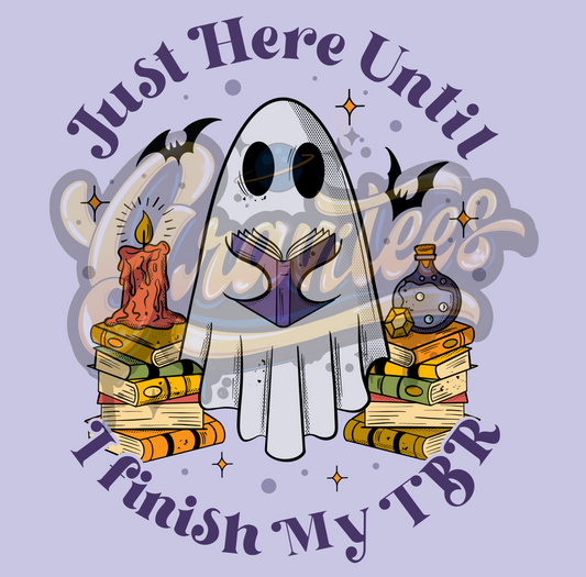 Just Here Until I Finish My Tbr PNG, Ghost Clipart, Book Clipart, Book Lover Clipart for DTF or Shirt Printing, PNG Only!